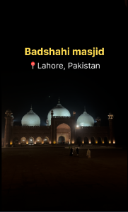Badshahi Masjid – Shehenshahon Ka Taj