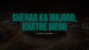 Karachi k Rehaishi Khatray ki Zad mai