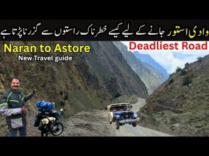 Naran to Astore.... Pakistan tourism with Hassan